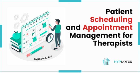 Patient Scheduling and Appointment Management - Hypnotes
