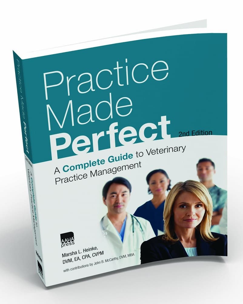 Practice Made Perfect: A Complete Guide to Veterinary Practice Management 2nd Edition book cover image