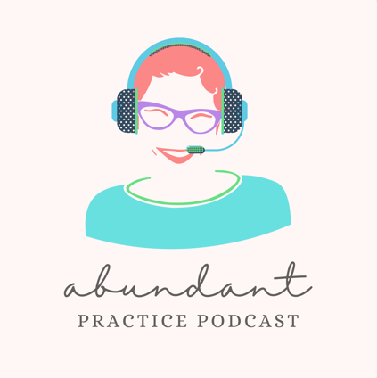 Cover Photo - Abundant Practice Podcast - Allison Puryear